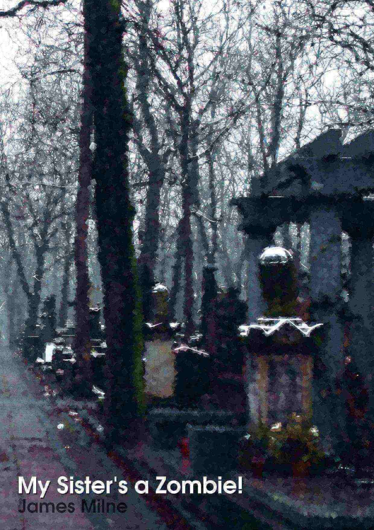 My Sister's a Zombie!